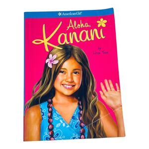 American Girl Of The Year Aloha KANANI MEET BOOK 1 by Lisa Yee 2011 Paperback